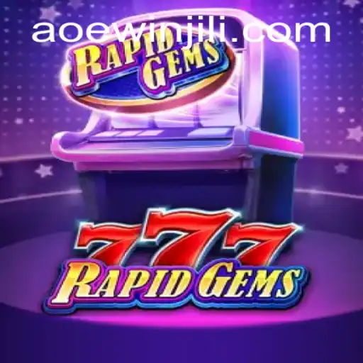 Exploring the Thrilling World of RapidGems777: A Journey into Aoewin